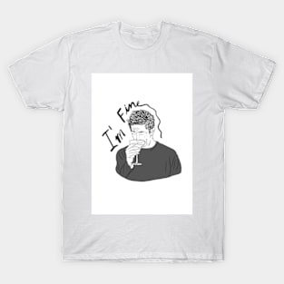 I'm fine ross T-Shirt